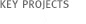 KEY PROJECTS